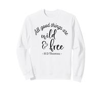 H.D. Thoreau T-Shirt avec Dictons de Motivation « Good Things are Wild » Sweatshirt