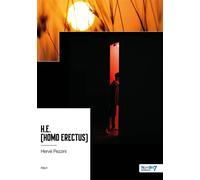 H.E. (Homo Erectus) - Herve Pezzini - Nombre 7 - broché - Récit