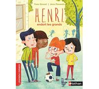 H.E.N.R.I endort les grands - Roman Fantastique - De 7 à 11 ans