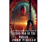 H.G. Wells And Jules Verne's Second War Of The Worlds