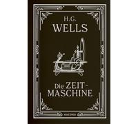 H. G. Wells Jan Die Zeitmaschine. Roman: In Cabra-Leder gebunden mit Sil (Poche)