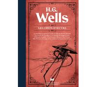 H. G. Wells - Les chefs-d'oeuvre - HENRY DURAND-DAVREY - Archipoche - relié - Roman