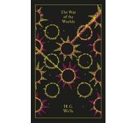H. G. Wells – The War of the Worlds – Relié – Penguin Clothbound Classics