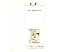 Jean-Claude Grumberg – H. H. – Théâtre – broché (Actes Sud)