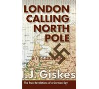 H. J. Giskes London Calling North Pole (Relié)