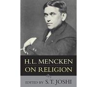 H.L. Mencken On Religion