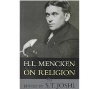 H.L. Mencken on Religion H. L. Mencken, S. T. Joshi (Auteur)