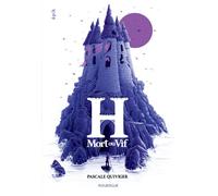 H, mort ou vif - Pascale Quiviger - Rouergue - broché - Roman adolescent