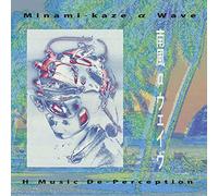 H Music de-Perception - Minami-Kaze Wave [Import]