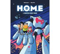 H.O.M.E - Tome 1 - Restez chez vous - Hervé Bourhis - Dupuis - cartonné - Bande dessinée jeunesse