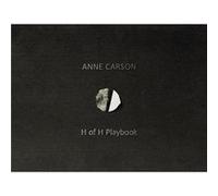 H of H Playbook by Anne Carson Anne Carson (Auteur)