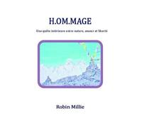 H.om.mage: Une quête intérieure entre nature, amour et liberté