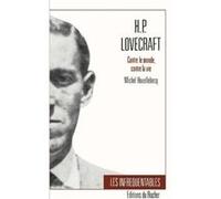 H.P. Lovecraft by Michel Houllebecq Michel Houellebecq (Auteur)