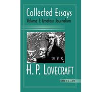H. P. Lovecraft: Collected Essays : Amateur Journalism
