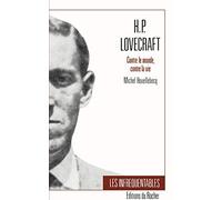 H.P. Lovecraft-Contre Le Monde Contre LA Vie