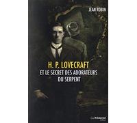 H. P. Lovecraft et le secret des adorateurs du serpent