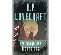 H. P. Lovecraft François Barang Die Berge des Wahnsinns: Neu übersetzt v (Relié)