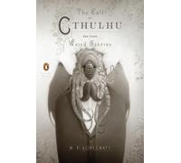 The Call of Cthulhu and Other Weird Stories (Penguin Classics Deluxe Edition)