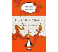 H. P. Lovecraft – The Call of Cthulhu and Other Weird Stories – Livre en anglais – Broché