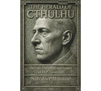 H.P. Lovecraft: The Herald of Cthulhu