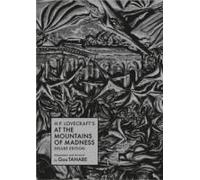 H.P. Lovecraft's At The Mountains Of Madness Deluxe Edition (Manga)