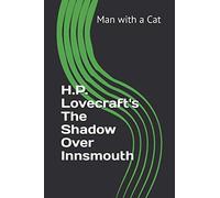 H.P. Lovecraft's The Shadow Over Innsmouth