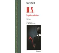 H.S. Tragédies ordinaires 2019 - Yann Verburgh - Quartett - broché - Théâtre