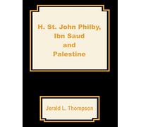 H. St. John Philby, Ibn Saud and Palestine