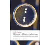 H. W. Fowler A Dictionary of Modern English Usage (Poche)