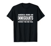 H1-B Skilled Worker H1B Visa Pro Immigrant Rights T-Shirt