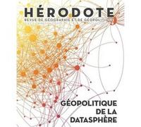 H177/178 : Géopolitique de la datasphère Revue Hérodote (Auteur)
