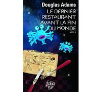 H2G2, II : Le Dernier Restaurant avant la Fin du Monde – Gallimard