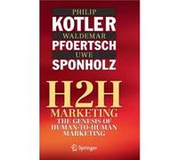 H2H Marketing by Uwe Sponholz Philip Kotler Waldemar Pfoertsch Uwe Sponholz (Auteur)