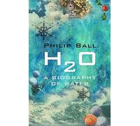 H2O Ball, Philip (Auteur)