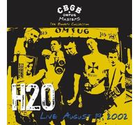 H2O - CBGB OMFUG MASTERS: LIVE 19.08.2002 VINYL LP NEUF
