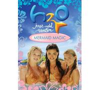 H2O: Just Add Water-Mermaid Magic-Season 3