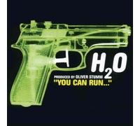 H2o - You Can Run...