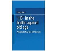 H3" In The Battle Against Old Age