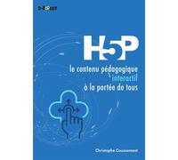 H5P : le contenu pédagogique interactif à la portée de tous