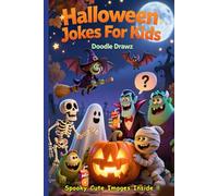 Ha-Ha-Ha Halloween Jokes with Cute Funny Pictures for Kids: Spooky Jokes & Puns for family - Perfect Halloween Party Activity with Monsters, Ghosts & Pumpkin stories - Ideal Gift for boys & Girls