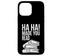 Ha Ha t'a Fait Lire Un drôle de Professeur Qui lit Un Amateur de Livres Coque pour iPhone 13 Pro Max