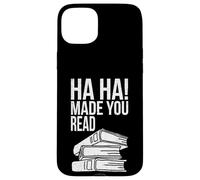 Ha Ha t'a Fait Lire Un drôle de Professeur Qui lit Un Amateur de Livres Coque pour iPhone 15 Plus