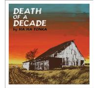 Ha Ha Tonka - Death of a Decade by Ha Ha Tonka (2011) Audio CD