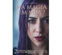 Há Magia em Mim (?)
