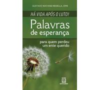 Há Vida Após O Luto!