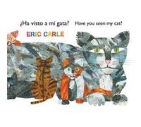 ha Visto a Mi Gata Have You Seen My Cat by Eric Carle Eric Carle (Auteur)