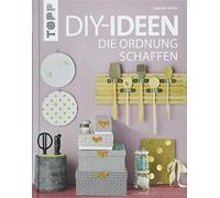 Haag, S: DIY-Ideen, die Ordnung schaffen