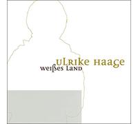 Haage,Ulrike - Weißes Land [Import]