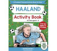 Haaland Activity Book For Kids Aged 6-12: Football Themed Puzzles, Word searches, Mazes, Crosswords, Colouring in, Trivia