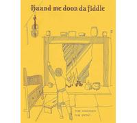Haand me doon da fiddle: A tunebook and introduction to playing fiddle in the Shetland style - reprint